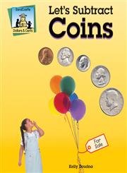Let's Subtract Coins (Dollars & Cents) (9781577658979) by Doudna, Kelly