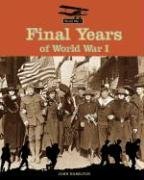 Beispielbild fr Final Years of World War I zum Verkauf von Better World Books