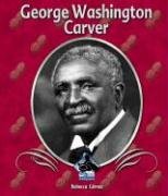 George Washington Carver (First Biographies) (9781577659440) by Gomez, Rebecca
