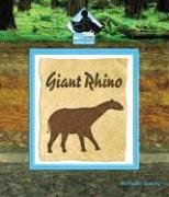 Stock image for Giant Rhino (Prehistoric Animals) for sale by Library House Internet Sales