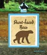 Stock image for Short-Faced Bear (Prehistoric Animals) for sale by Library House Internet Sales