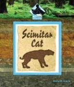 Beispielbild fr Scimitar Cat (Prehistoric Animals) zum Verkauf von Library House Internet Sales