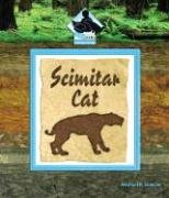 Stock image for Scimitar Cat (Prehistoric Animals) for sale by Library House Internet Sales