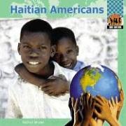 Stock image for Haitian Americans (One Nation) for sale by Better World Books: West