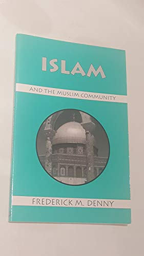 Stock image for Islam and the Muslim Community for sale by ThriftBooks-Atlanta