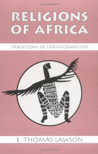 Beispielbild fr Religions of Africa : Traditions in Transformation zum Verkauf von St Vincent de Paul of Lane County