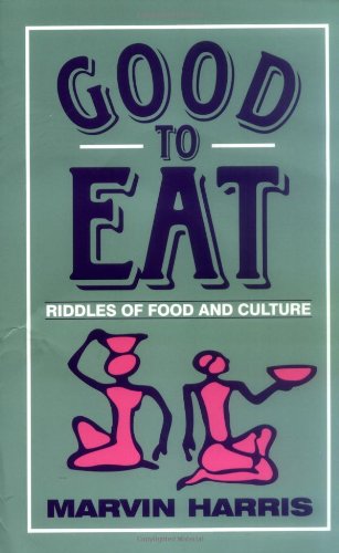 Beispielbild fr Good to Eat : Riddles of Food and Culture zum Verkauf von Better World Books