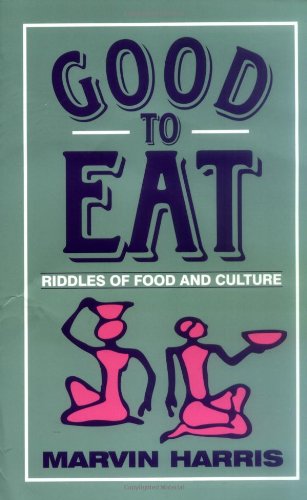 Imagen de archivo de Good to Eat: Riddles of Food and Culture a la venta por SecondSale
