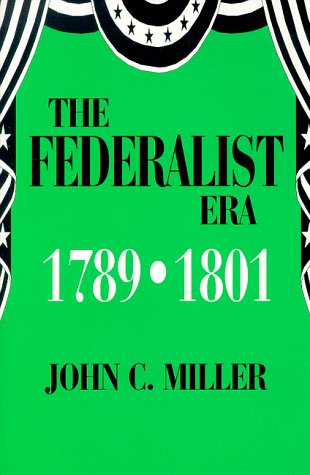 9781577660316: The Federalist Era 1789-1801