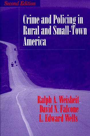 Imagen de archivo de Crime and Policing in Rural and Small Town America a la venta por HPB-Red