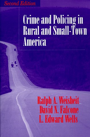 Stock image for Crime and Policing in Rural and Small Town America for sale by HPB-Red
