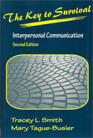 Stock image for The Key to Survival: Interpersonal Communication for sale by POQUETTE'S BOOKS