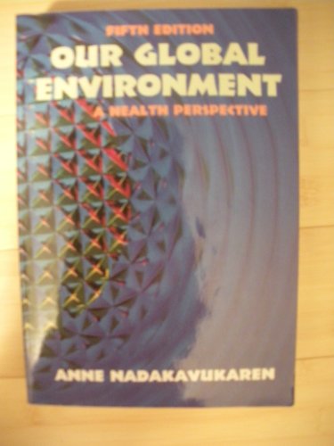 Stock image for Our Global Environment : A Health Perspective for sale by Better World Books