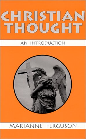 Christian Thought: An Introduction (9781577661207) by Marianne Ferguson