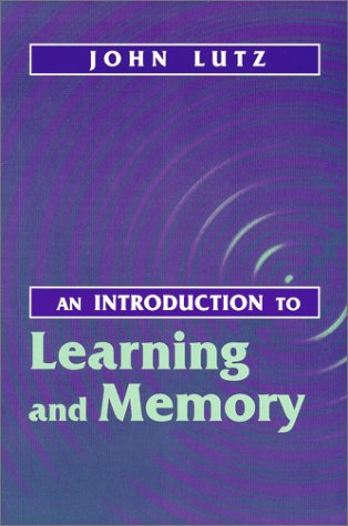 An Introduction to Learning and Memory (9781577661320) by Lutz, John