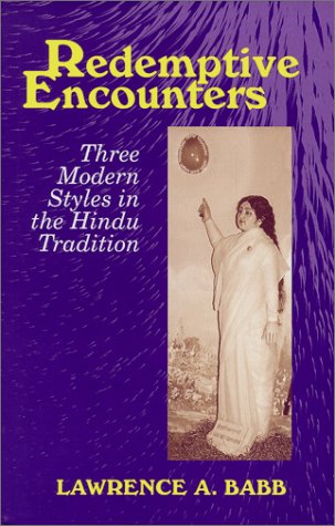 Beispielbild fr Redemptive Encounters: Three Modern Styles in the Hindu Tradition zum Verkauf von SecondSale