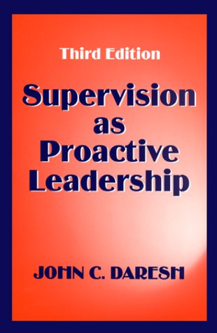 Beispielbild fr Supervision as Proactive Leadership, Third Edition zum Verkauf von Half Price Books Inc.