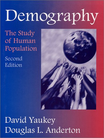 Stock image for Demography: The Study of Human Population, 2nd Edition for sale by HPB-Red