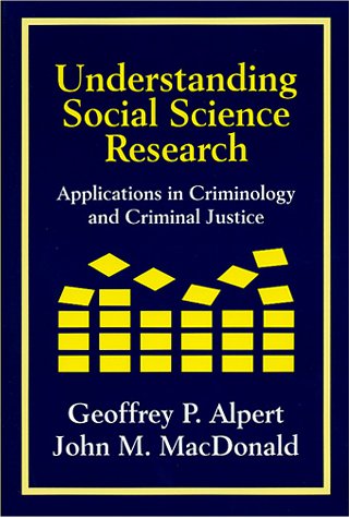 Imagen de archivo de Understanding Social Science Research : Applications in Criminology and Criminal Justice a la venta por HPB-Red