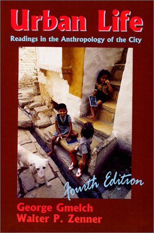 Beispielbild fr Urban Life: Readings in the Anthropology of the City (4th Edition) zum Verkauf von SecondSale