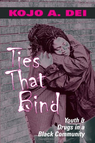 Stock image for Ties That Bind : Youth and Drugs in a Black Community for sale by Better World Books