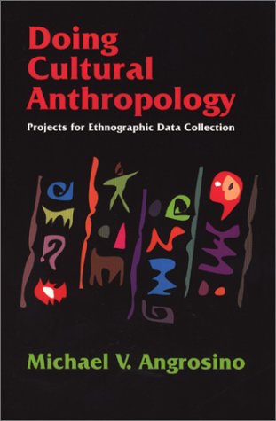 Stock image for Doing Cultural Anthropology : Projects for Ethnographic Data Collection for sale by Better World Books