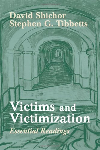 Victims and Victimization: Essential Readings (9781577662235) by David Shichor; Stephen G. Tibbetts