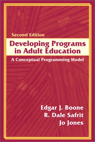 Imagen de archivo de Developing Programs in Adult Education: A Conceptual Programming Model (2nd Edition) a la venta por SecondSale