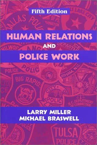 Stock image for Human Relations and Police Work for sale by ThriftBooks-Dallas