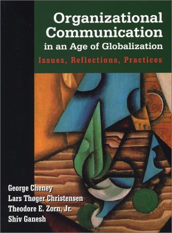 Imagen de archivo de Organizational Communication in an Age of Globalization: Issues, Reflections, Practices a la venta por SecondSale