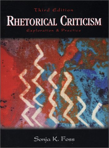 9781577663188: Rhetorical Criticism: Exploration and Practice