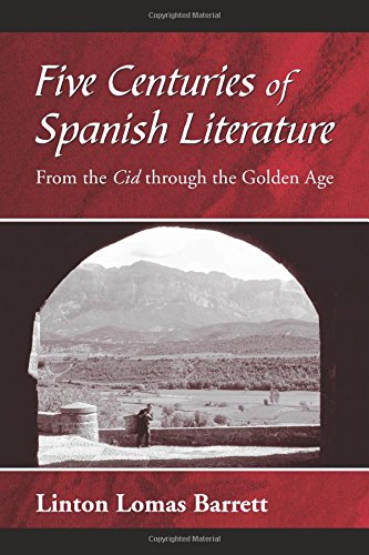 Beispielbild fr Five Centuries of Spanish Literature: From the Cid Through the Golden Age (Spanish Edition) (Spanish and English Edition) zum Verkauf von The Maryland Book Bank
