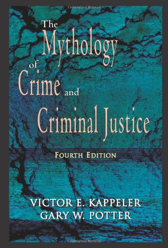 9781577663584: The Mythology of Crime and Criminal Justice