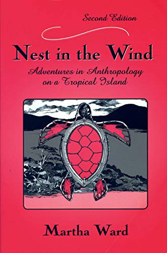 Imagen de archivo de Nest in the Wind: Adventures in Anthropology on a Tropical Island, Second Edition a la venta por Goodwill of Colorado