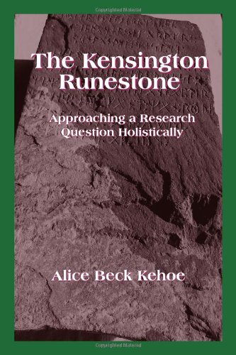 Beispielbild fr The Kensington Runestone: Approaching a Research Question Holistically zum Verkauf von HPB Inc.