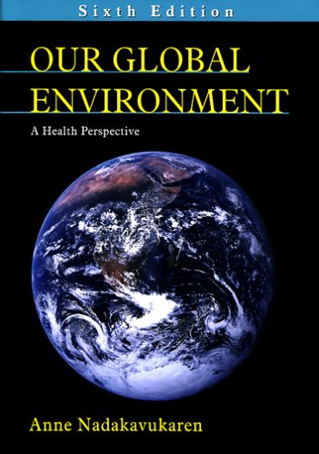 Beispielbild fr Our Global Environment : A Health Perspective zum Verkauf von Better World Books