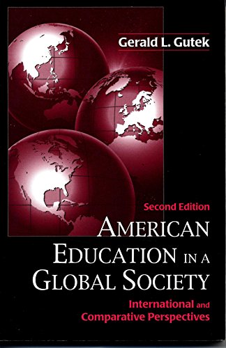 Stock image for American Education in a Global Society: International and Comparative Perspectives for sale by ThriftBooks-Atlanta