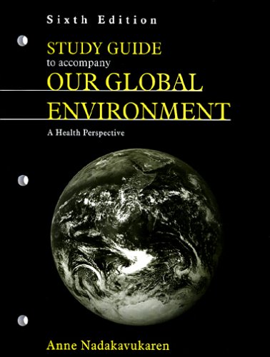 Imagen de archivo de Study Guide to Accompany Our Global Environment: A Health Perspective a la venta por HPB-Emerald