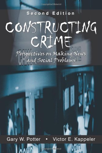 Stock image for Constructing Crime: Perspective on Making News And Social Problems for sale by BooksRun