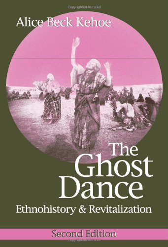 Stock image for The Ghost Dance: Ethnohistory and Revitalization for sale by SecondSale