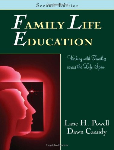 Stock image for Family Life Education : Working with Families Across the Life Span for sale by Better World Books