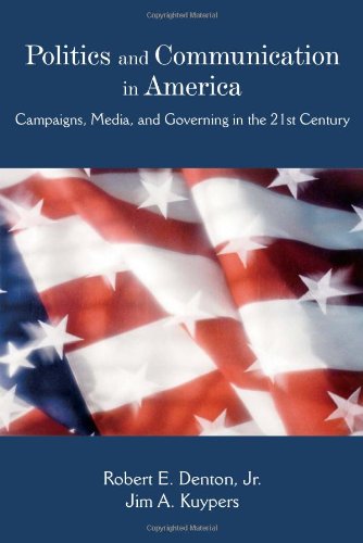 Stock image for Politics and Communication in America for sale by Better World Books