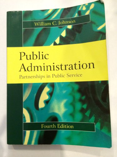 9781577665502: Public Administration: Partnerships in Public Service