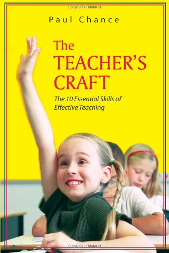 Beispielbild fr The Teacher's Craft: The 10 Essential Skills of Effective Teaching zum Verkauf von St Vincent de Paul of Lane County