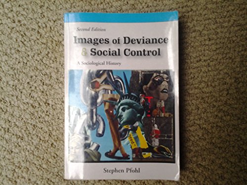 9781577666196: Images of Deviance & Social Control: A Sociological History