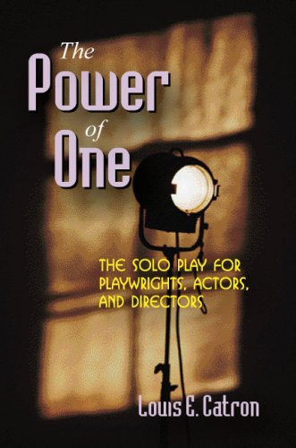 Stock image for The Power of One: The Solo Play for Playwrights, Actors, and Directors for sale by Goodwill Southern California