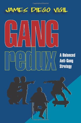 Beispielbild fr Gang Redux: A Balanced Anti-Gang Strategy zum Verkauf von BooksRun