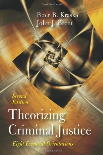 9781577666639: Theorizing Criminal Justice: Eight Essential Orientations