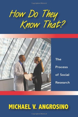 Stock image for How Do They Know That?: The Process of Social Research for sale by Wonder Book
