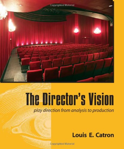 Stock image for The Directors Vision: Play Direction from Analysis to Production for sale by Goodwill Books